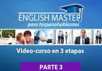 INGLÉS MASTER – PARTE 3