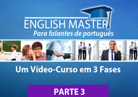 INGLÊS Master (Parte 3)